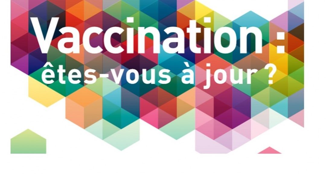 Êtes-vous à jour de vos vaccins ?